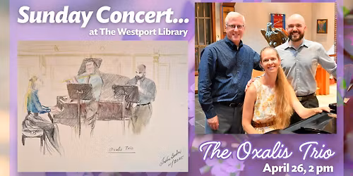 Oxalis Trio at the Westport Library (CT)