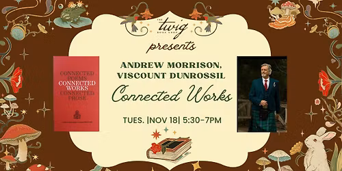 Andrew Morrison, Viscount Dunrossil, "Connected Works"