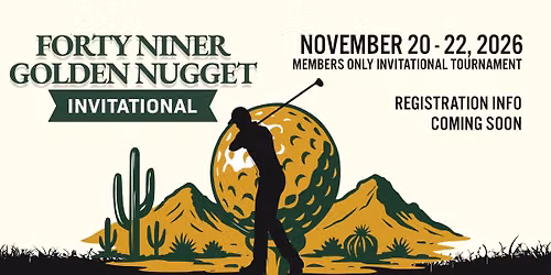 2nd Annual Forty Niner Golden Nugget Invitational