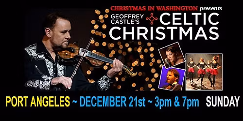 GEOFFREY CASTLE'S CELTIC CHRISTMAS - PORT ANGELES