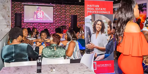 Haitian Real Estate Professionals Monthly Networking Mixer | April Edition