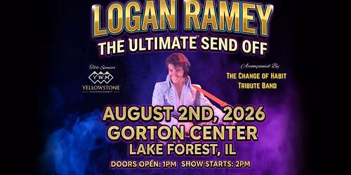 Logan Ramey - The "Ultimate" Send Off Show