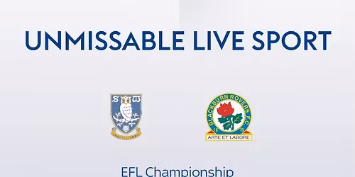\u26bd\ufe0f Sheffield Wednesday Vs Blackburn \u26bd\ufe0f