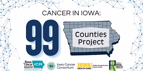 Cancer in Iowa: 99 Counties Project (Davis - Hybrid Event)