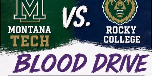 Blood Drive - Montana Tech vs Rocky Mountain College