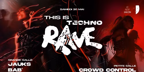 THIS IS TECHNO (Rave) : JAUKS, Bab' & more