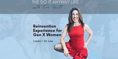 Reinvention Experience Workshop for Gen X Women | London