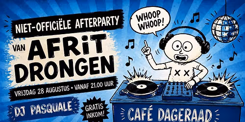 \ud83c\udf89 Afterparty met Dj Pasquale! @Caf\u00e9 Dageraad \u2600\ufe0f