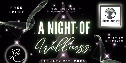 A NIGHT OF WELLNESS