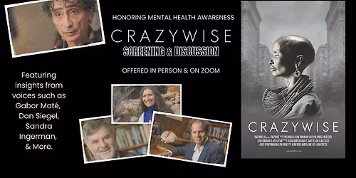CRAZYWISE Screening & Discussion: Looking Beyond Pathology