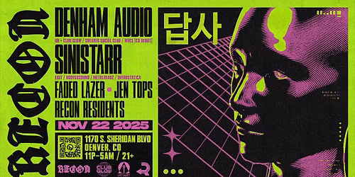Recon Afters feat. DENHAM AUDIO (UK), SINISTARR, Faded Lazer, Jen Tops and Recon Residents!