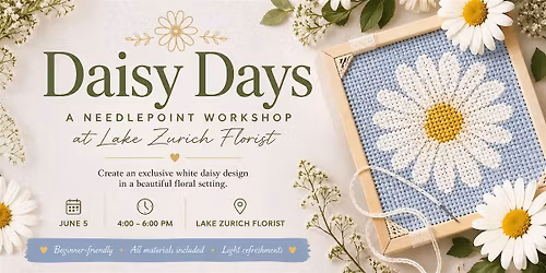 Daisy Days: A Beginner's Needlepoint Workshop at Lake Zurich Florist