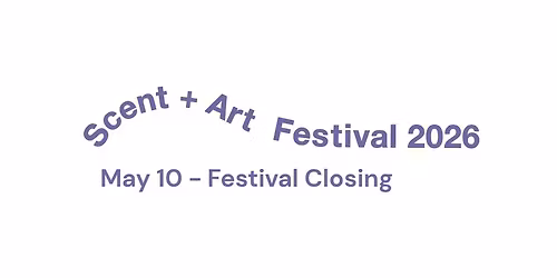 Scent + Art Festival 2026: Nosl\u0113guma diena