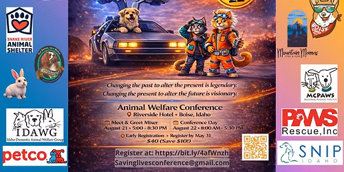 SAVING LIVES: CHANGE THEIR FUTURE REGIONAL ANIMAL WELFARE CONFERENCE