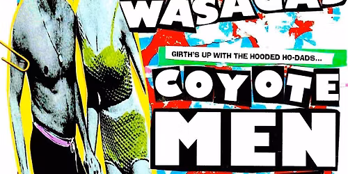 MARK MALIBU AND THE WASAGAS + COYOTE MEN