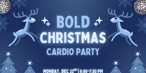 Bold Christmas Cardio Party \u2744\ufe0f