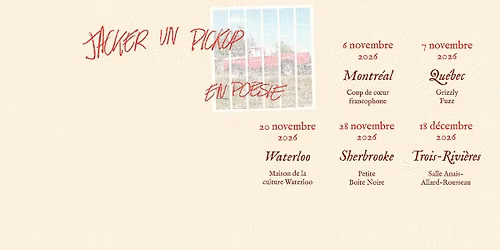 Alphonse Bisaillon | MONTR\u00c9AL | JACKER UN PICKUP EN PO\u00c9SIE