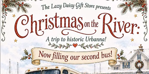 Christmas on the River Lazy Daisy Bus Tour to Urbanna
