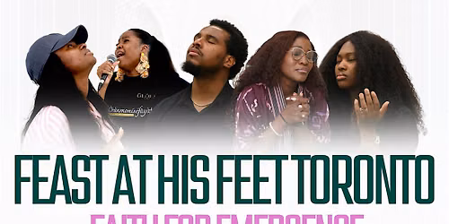 Feast at His Feet Toronto | August 2026