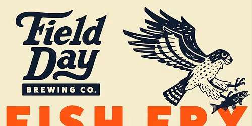 Field Day Fish Fry and Humble Roots Beer Release
