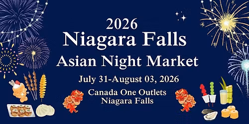 Niagara Falls 2nd Annual Asian Night Market