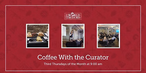 Coffee With the Curator