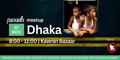 Dhaka Pexels Meetup