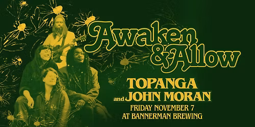 TOPANGA w\/ John Moran, Live at Bannerman