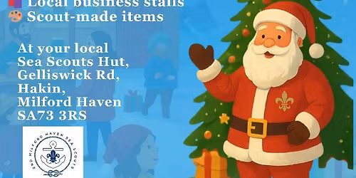 \ud83c\udf84\u2728 SAVE THE DATE! \u2728\ud83c\udf84 Join us for the 2nd Milford Haven Sea Scouts Christmas Fair \ud83c\udf81