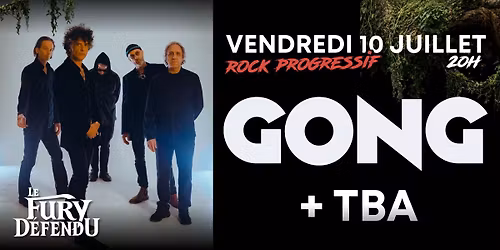 Gong + Tba \/\/ Le Fury D\u00e9fendu