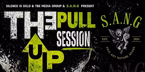 S.A.N.G.& SIG PRESENT TH3 PULLUP SESSION