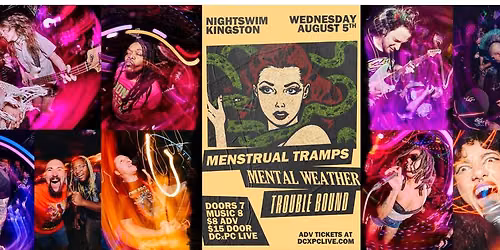DCxPC Live Presents: Menstraul Tramps, Mental Weather, and Trouble Bound