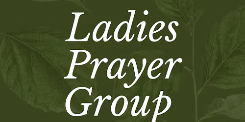 Ladies Prayer Group