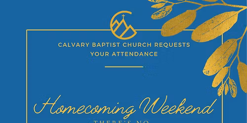 Calvary Baptist Church Homecoming 2025