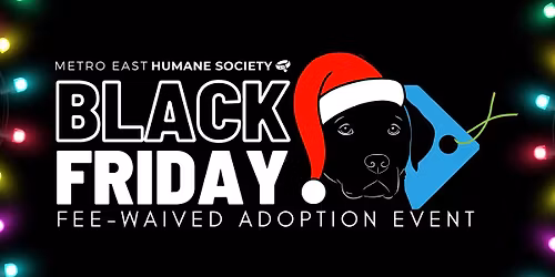 Black Friday FEE-WAIVED Adoption Event 2025