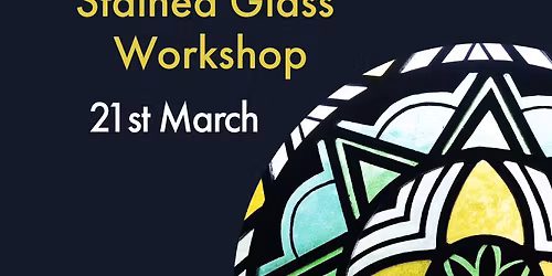 STAINED GLASS - 1 Day Beginner Workshop