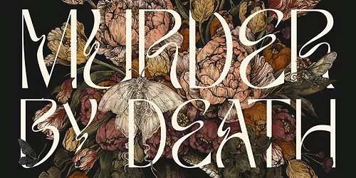 Murder By Death & American Aquarium