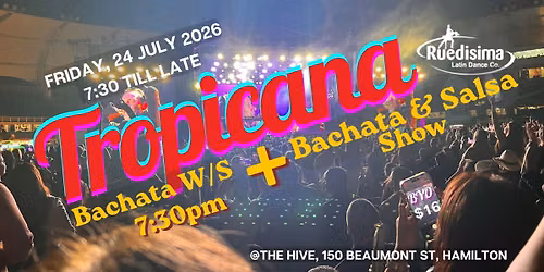 Tropicana Night + Salsa\/Bachata Shows 24 July