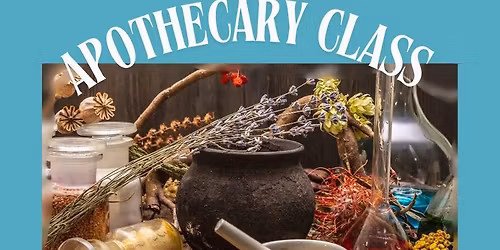 Apothecary Class 