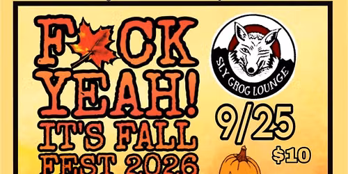 F*ck Yeah! It's Fall Fest 2026
