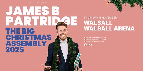 James B Partridge - THE BIG CHRISTMAS ASSEMBLY 2025
