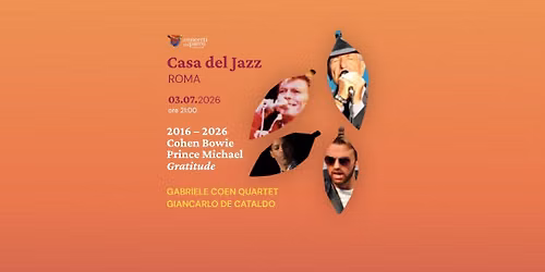 Cohen, Bowie, Prince, Michael - Gratitude (Casa del Jazz)