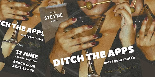 SINGLES MINGLES AGES: 25-39 HOTEL STEYNE, MANLY
