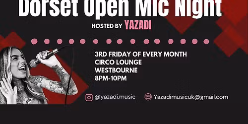 OPEN MIC @ CIRCO LOUNGE - WESTBOURNE - (hosted by Yazadi)
