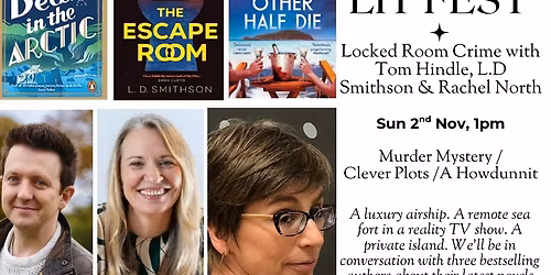 Locked Room Crime with Tom Hindle, L.D Smithson & Rachel North