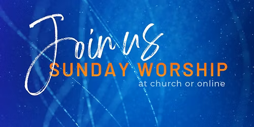 Worship Service: In-person and Virtual!