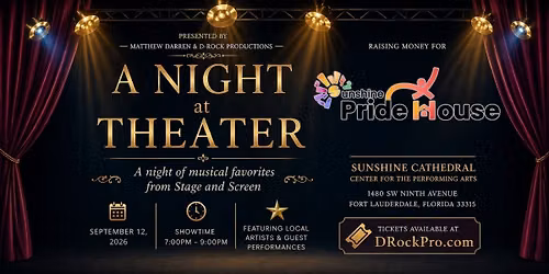 Matthew Darren presents A Night at the Theater for the Sunshine Pride House