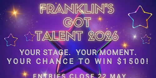 Franklin's Got Talent 2026 - Another Great Opportunity to win $1500!