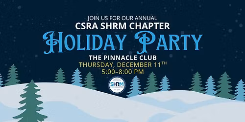 A Season to Celebrate: CSRA SHRM\u2019s Annual Holiday Party