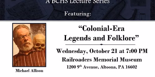 History Speaks Lecture: "Colonial-Era Legends and Folklore"